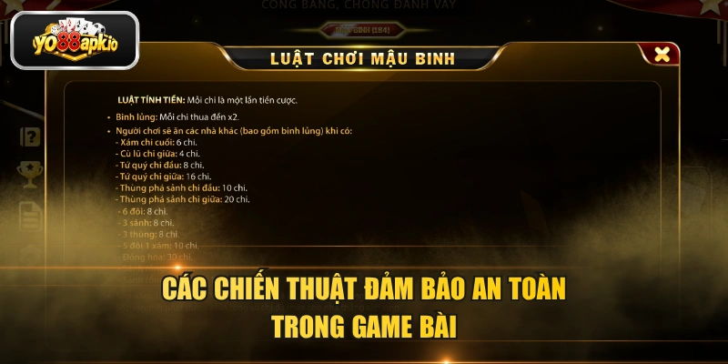 Các chiến thuật đảm bảo an toàn trong game bài Các chiến thuật đảm bảo an toàn trong game bài