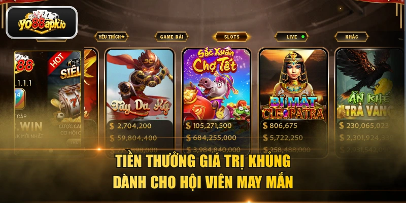 Tiền thưởng giá trị khủng dành cho hội viên may mắn Tiền thưởng giá trị khủng dành cho hội viên may mắn
